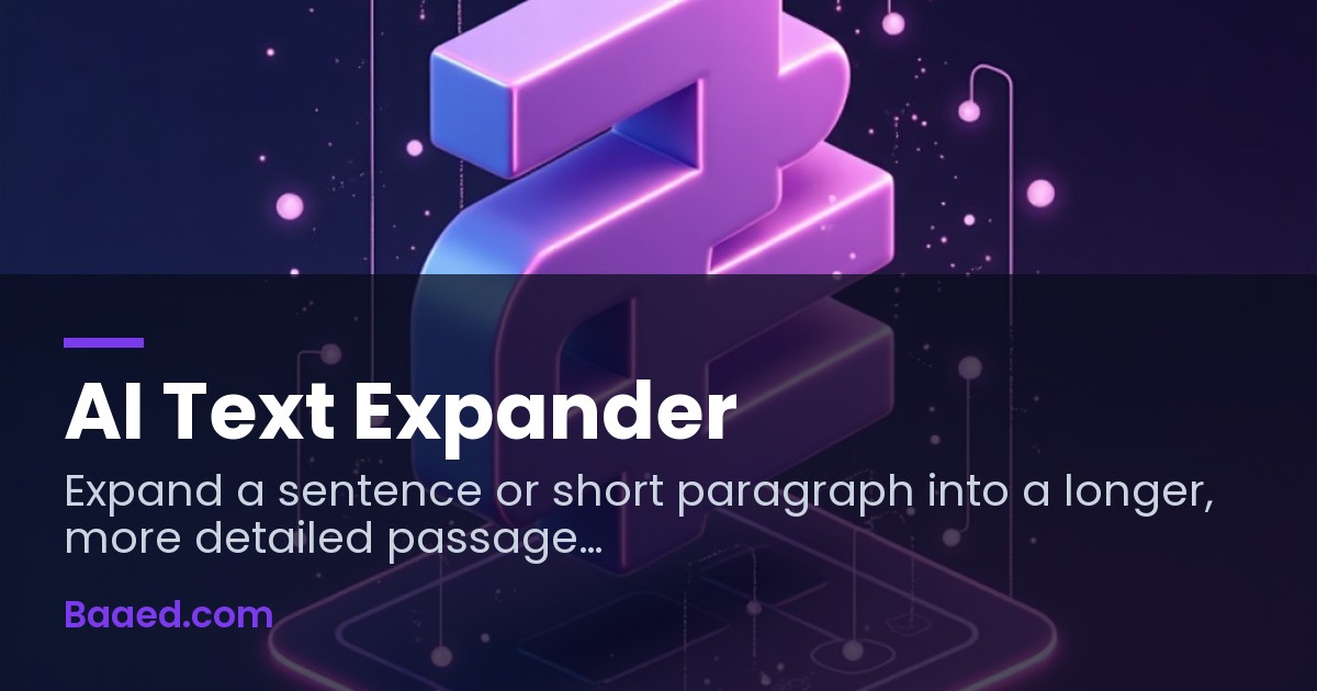 AI Text Expander — Free Sentence-to-Paragraph Tool — Baaed FREE SEO Suite