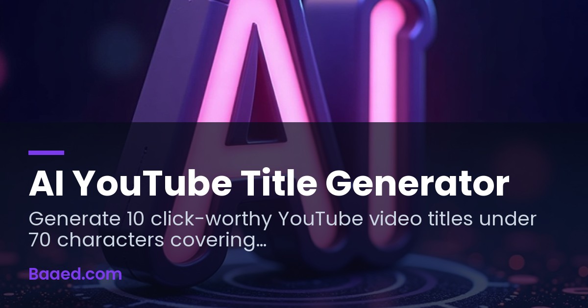 AI YouTube Title Generator — Free 10-Variation Tool — Baaed FREE SEO Suite