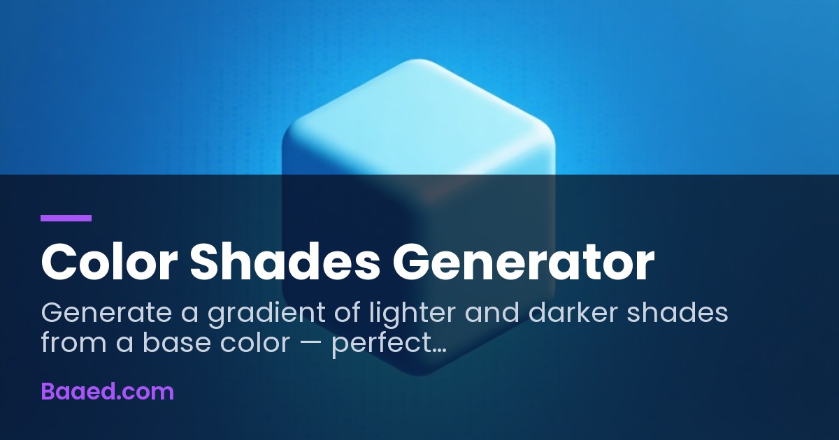 Tint Color Generator Color Shades Generator — Lighter & Darker Tints from One Color — Baaed ...