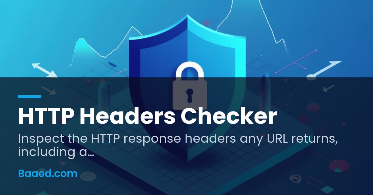HTTP Headers Checker — Inspect Response Headers Online — Baaed FREE SEO ...