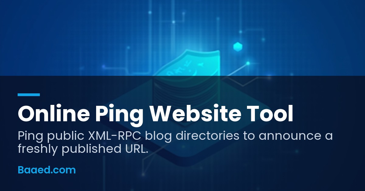 Online Ping Website Tool — Free XML-RPC Blog Ping — Baaed FREE SEO Suite