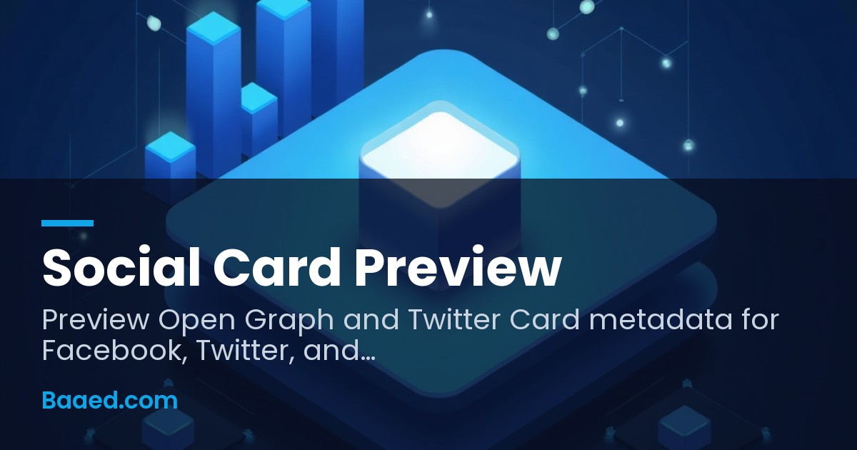 Social Card Preview — Open Graph & Twitter Card Visualizer — Baaed FREE ...